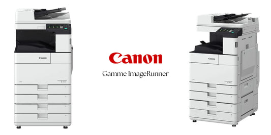 Gamme Canon imageRUNNER : La Fiabilité au Quotidien pour les TPE/PME - Buroprint